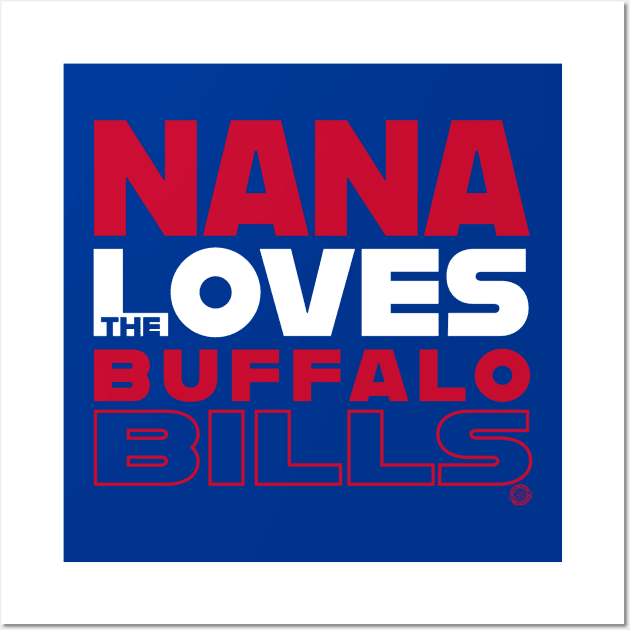 Nana loves the Buffalo Bills Wall Art by Goin Ape Studios